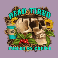 Dead Tired Fueled By Coffee Heavyweight Hoodie | Teevron