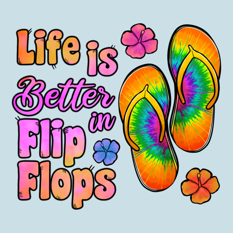 Life Is Better In Flip Flops Ladies Tee by Jasminsmagicworld | Teevron
