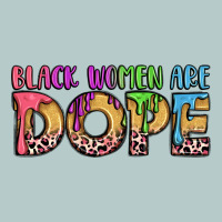 Black Women Are Dope Heavy Core Tee | Teevron
