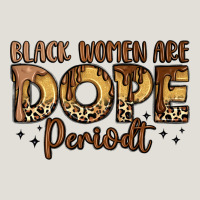 Black Women Are Dope Periodt Heavy Core Tee | Teevron
