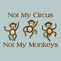 Womens Not My Circus Not My Monkeys Gifts - Funny Political Novelty V- Heavy Core Tee | Teevron