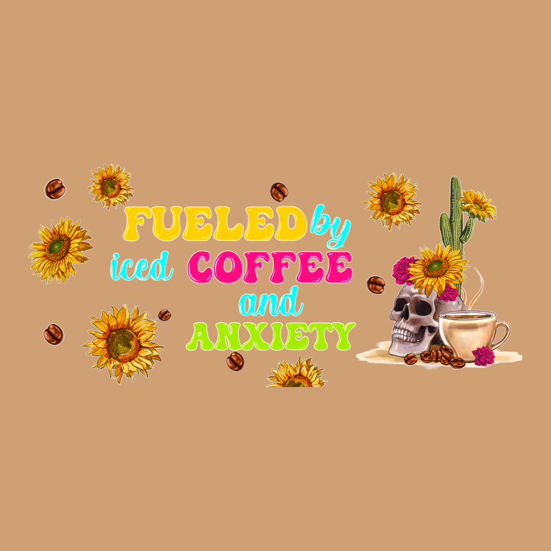 Fueled By ıced Coffee And Anxiety Vintage Tee by TumblerDesignByShophia | Teevron