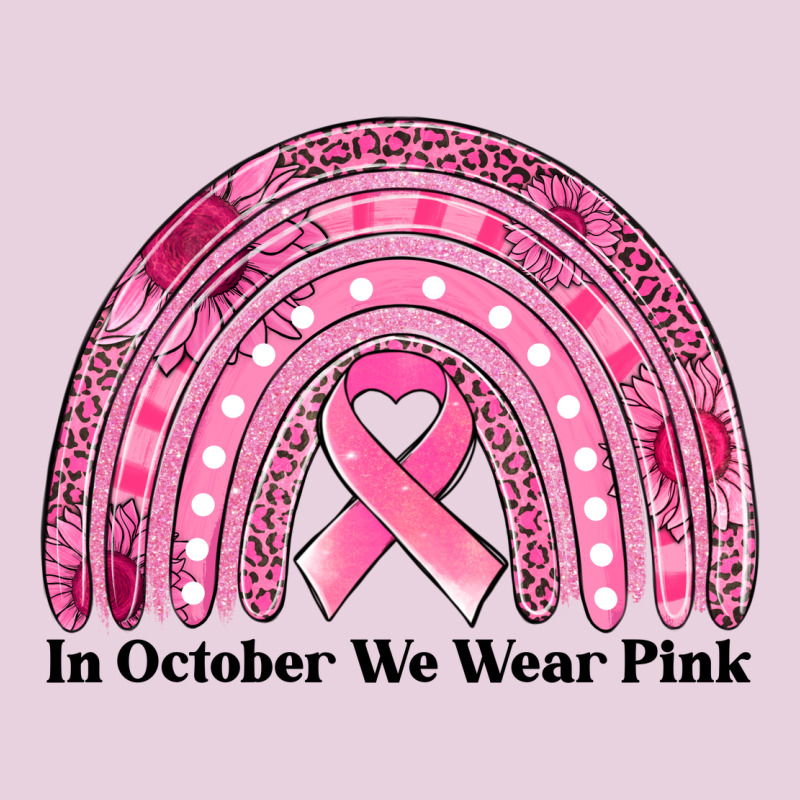 In October We Wear Pink Breast Cancer Awareness Rainbow Ladies Tee by Jasminsmagicworld | Teevron