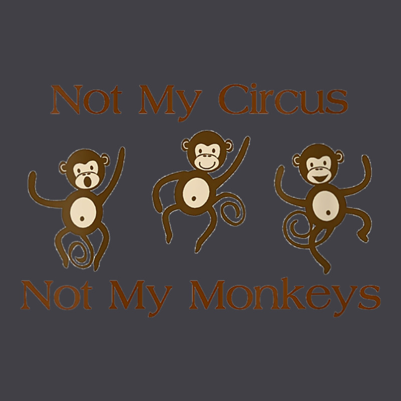 Womens Not My Circus Not My Monkeys Gifts - Funny Political Novelty V- Heavyweight Hoodie by minhPixels | Teevron