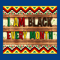 I Am Black Every Month Premium Sweatshirt | Teevron