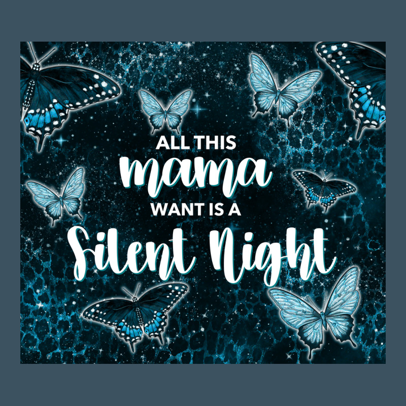 All This Mama Want Is A Silent Night Urban Heavy Tee by TumblerDesignByShophia | Teevron