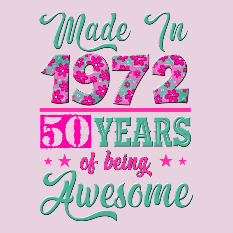 Made In 1972, 50 Years Of Being Awesome Ladies Tee by Jasminsmagicworld | Teevron