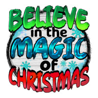 Believe In The Magic Of Christmas Premium Tee | Teevron