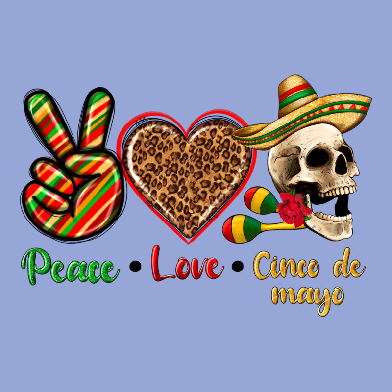 Peace Love Cinco De Mayo Classic Tee by texasbilliewilder | Teevron