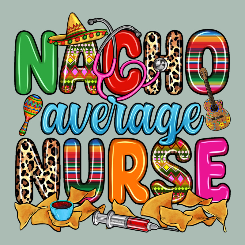 Nacho Average Nurse Classic Tee by RanaPortraitStore | Teevron