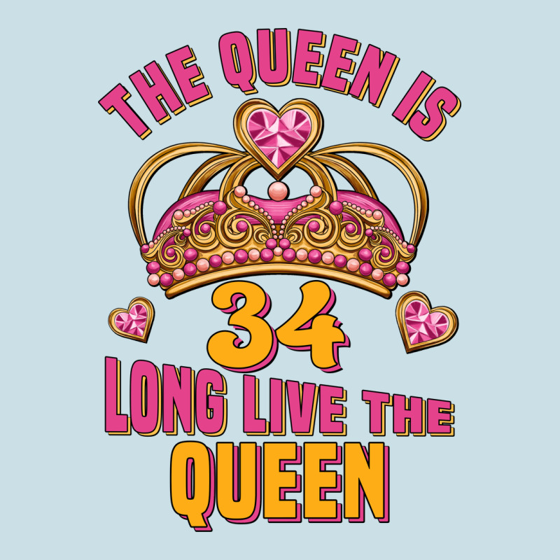 The Queen Is 34 Long Live The Queen Ladies Tee by Jasminsmagicworld | Teevron