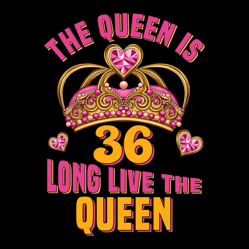 The Queen Is 36 Long Live The Queen Ladies Tee by Jasminsmagicworld | Teevron