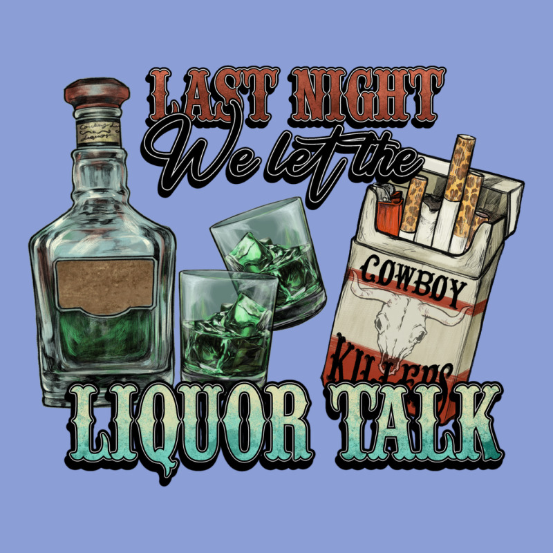 Last Night We Let The Liquor Talk Cowboy Long Sleeve Tee by HowdyJamesFarm | Teevron