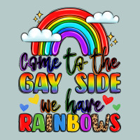 Come To The Gay Side We Have Rainbows Heavy Core Tee | Teevron