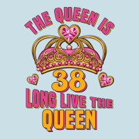 The Queen Is 38 Long Live The Queen Ladies Tee | Teevron