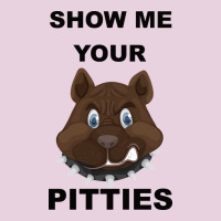 Show Me Your Pitties Ladies Tee | Teevron