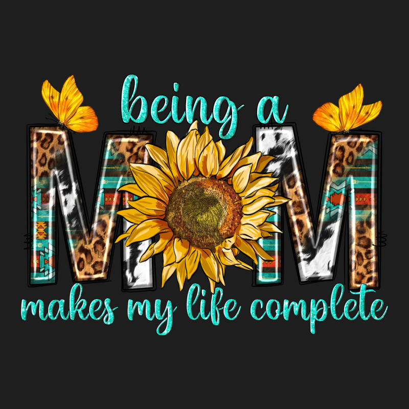Being A Mom Makes My Life Complete Classic Tee by texasbilliewilder | Teevron