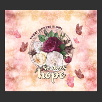 Where Flowers Bloom So Does Hope Urban Heavy Tee | Teevron