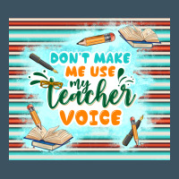 Don't Make Me Use My Teacher Voice Urban Heavy Tee | Teevron