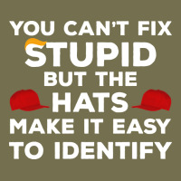 You Can't Fix Stupid But The Hats Make It Easy To Identify Vintage Hoodie | Teevron