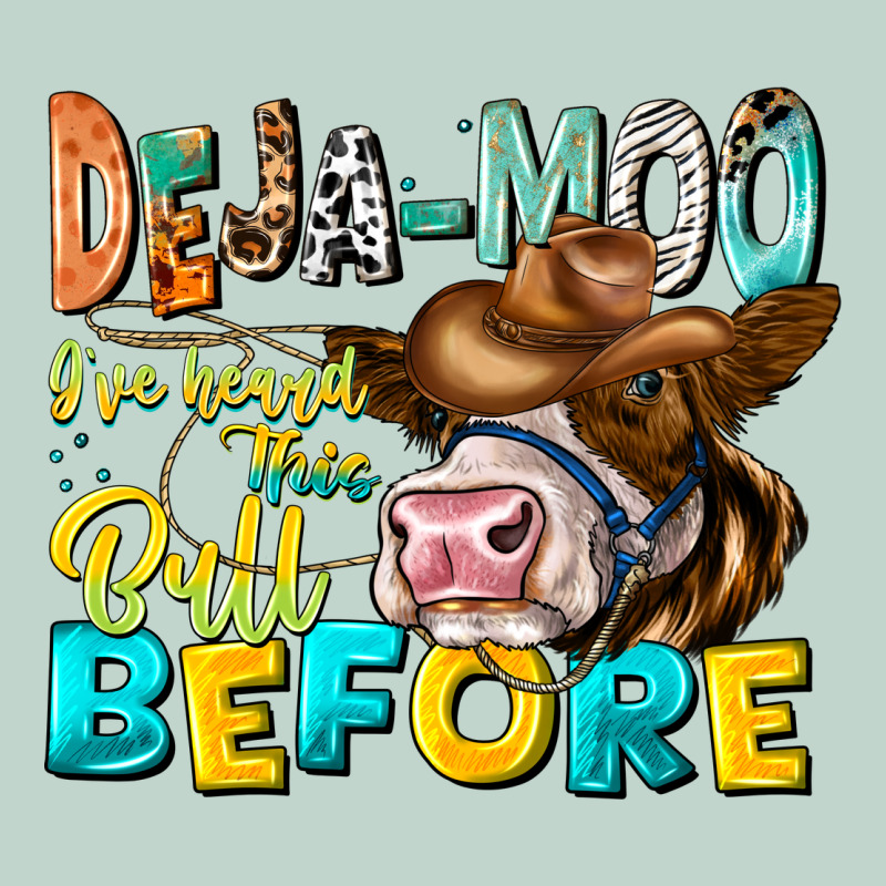 Deja Moo I've Heard Tih Bull Before Zipper Hoodie by CowhideDigitalArt | Teevron