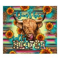 don't be a salty heifer | Teevron