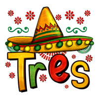 tres my third mexican birthday | Teevron