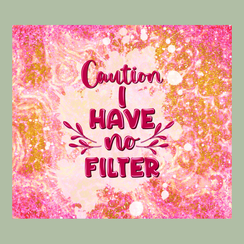 Caution I Have No Filter Urban Heavy Tee by TumblerDesignByShophia | Teevron