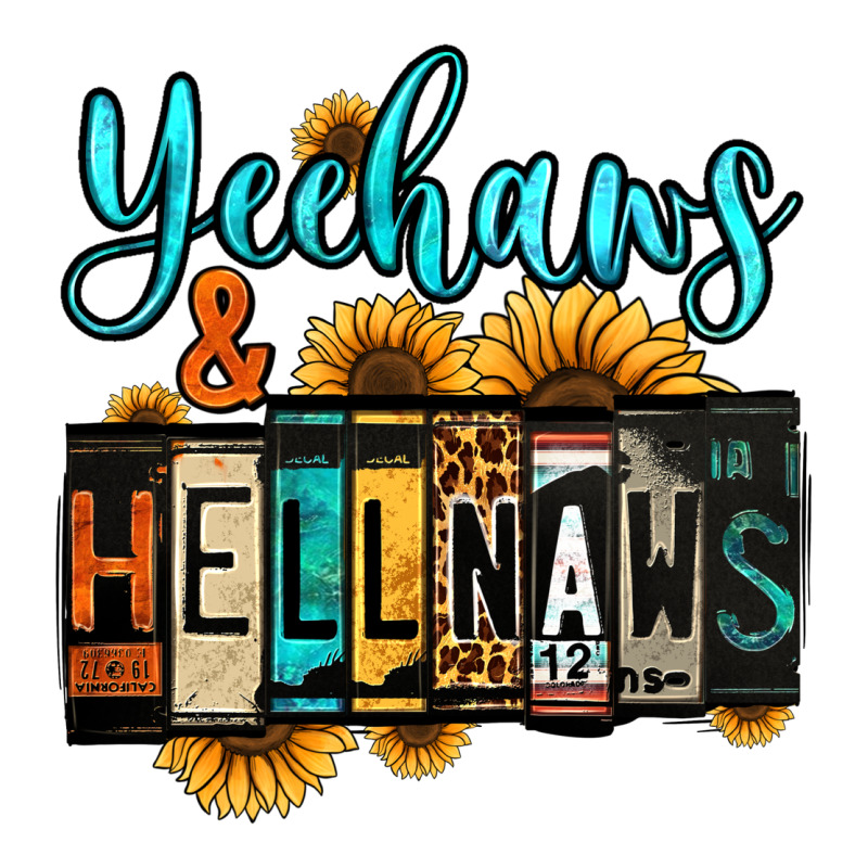Yeehaws And Hellnaws Ladies Tee by Jasminsmagicworld | Teevron
