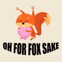 Oh, For Fox Sake Ladies Tee | Teevron