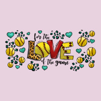 For The Love Of The Game Softball Ladies Tee | Teevron