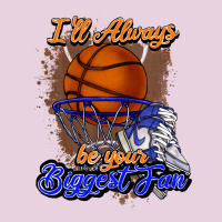 I'll Always Be Your Biggest Fan Basketball Classic Tee | Teevron