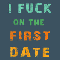 I F.uck On The First Date Funny First Date Gift Urban Heavy Tee | Teevron