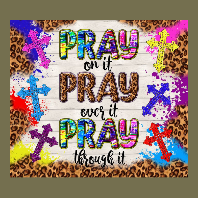 Pray On It Pray Over It Pray Through It Vintage Hoodie by TumblerDesignByShophia | Teevron