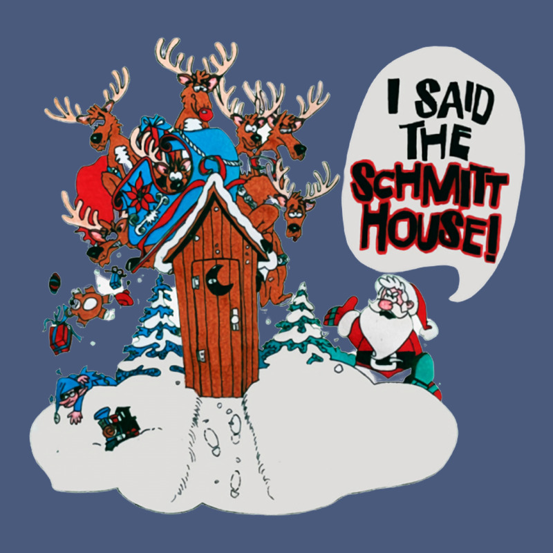 I Said The Schmitt House Vintage Hoodie by lanVoArt | Teevron