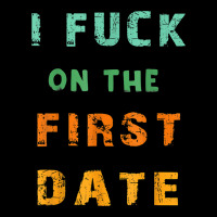 I F.uck On The First Date Funny First Date Gift Urban Hoodie | Teevron