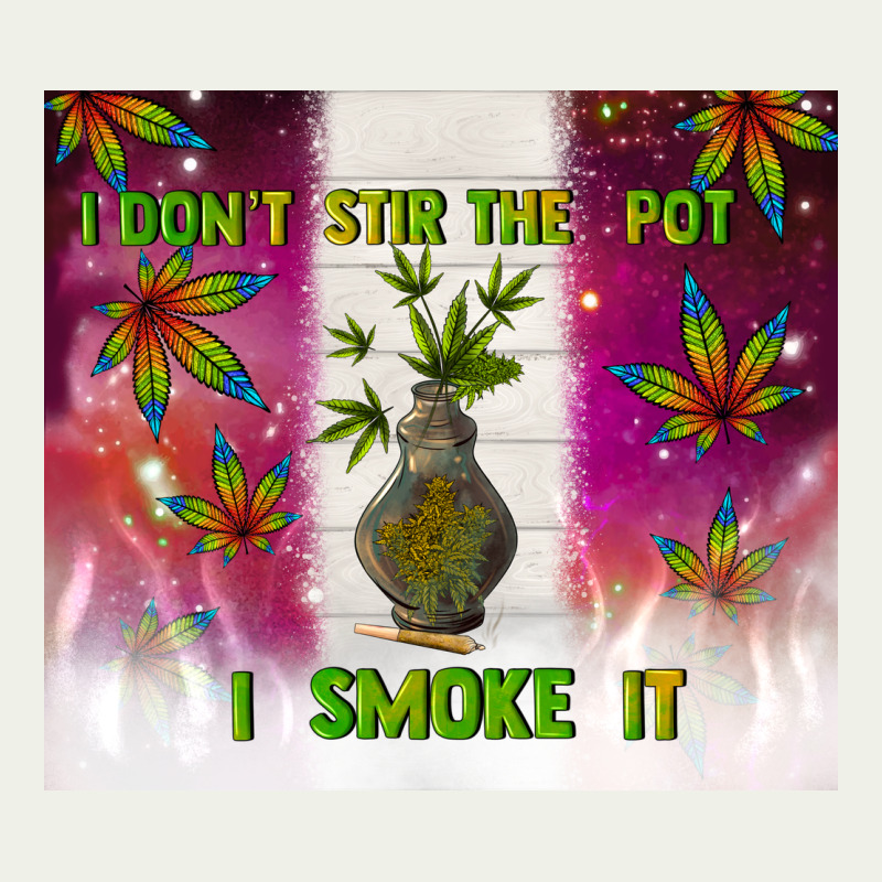 I Don't Stir The Pot I Smoke It Urban Heavy Tee by TumblerDesignByShophia | Teevron