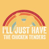 I'll Just Have The Chicken Tenders Vintage Hoodie | Teevron