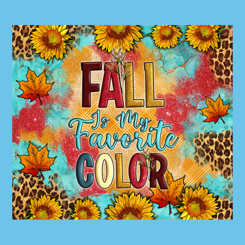 Fall Is My Favorite Color Tumbler Premium Sweatshirt by Artiststas | Teevron