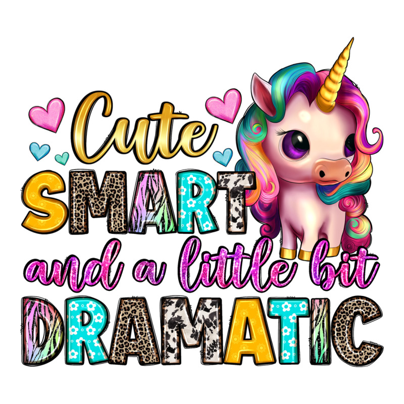 Cute Smart And A Little Bit Dramatic Premium Tee by Artiststas | Teevron