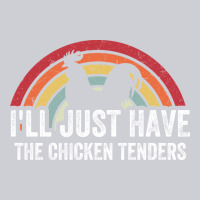 I'll Just Have The Chicken Tenders Heavyweight Sweatshirt | Teevron