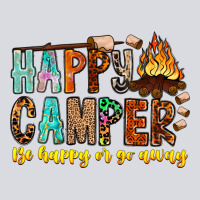 Happy Camper Be Happy Or Go Away Zipper Hoodie | Teevron