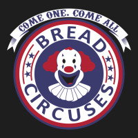Bread And Circuses   Girl Classic Tee | Teevron