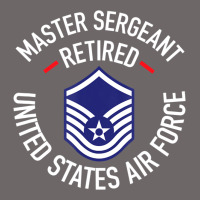 Limited Edition Master Sergeant Retired Air Force Military Retiremen Classic Tee | Teevron