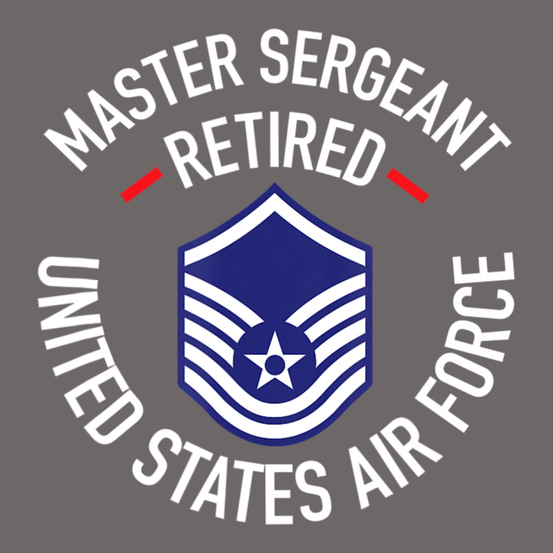 Limited Edition Master Sergeant Retired Air Force Military Retiremen Classic Tee by lanVoArt | Teevron