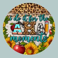 I Do It For The Aha Moments Round Earring Heavy Core Tee | Teevron