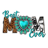 Best Mom Ever | Teevron