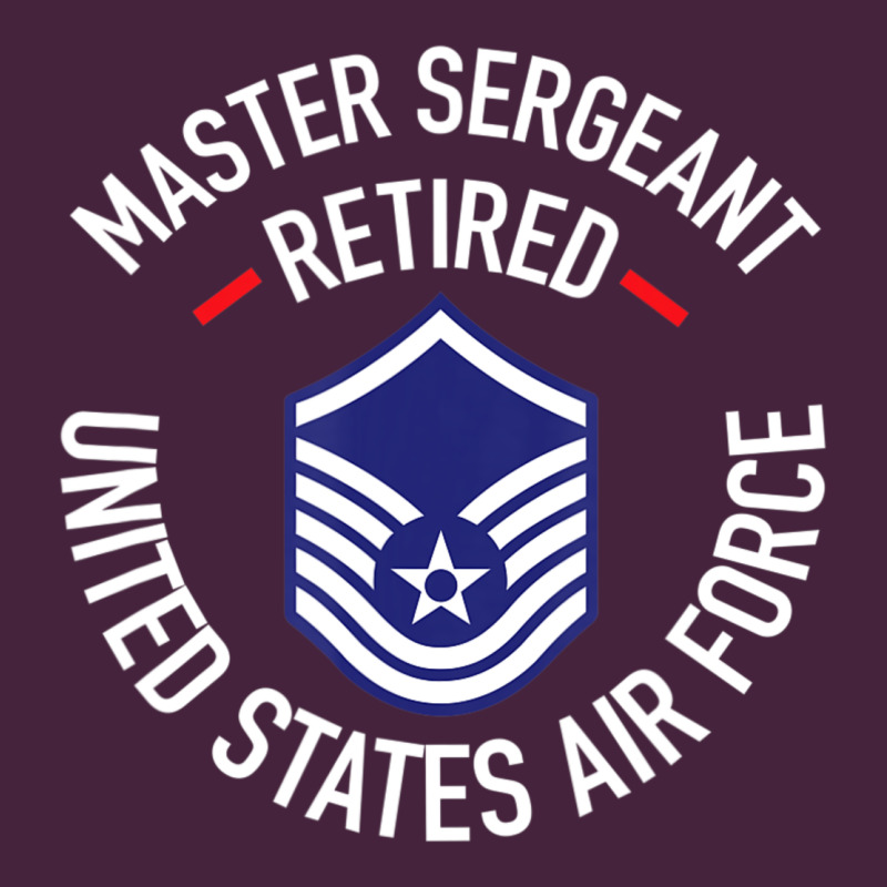 Limited Edition Master Sergeant Retired Air Force Military Retiremen Long Sleeve Tee by lanVoArt | Teevron