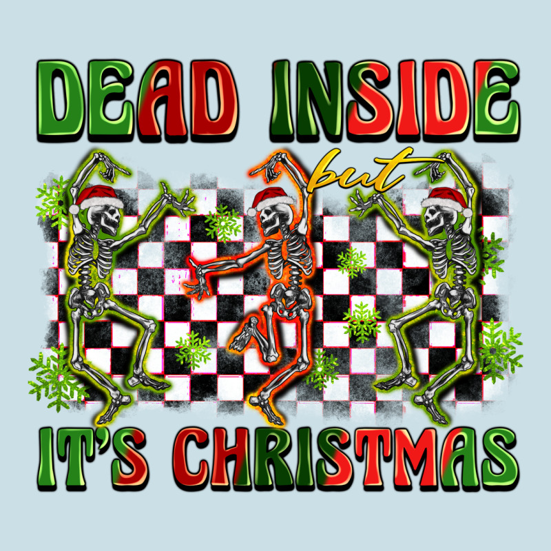 Dead Inside But It's Christmas Dancing Skeletons Ladies Tee by BarkalooDesign | Teevron