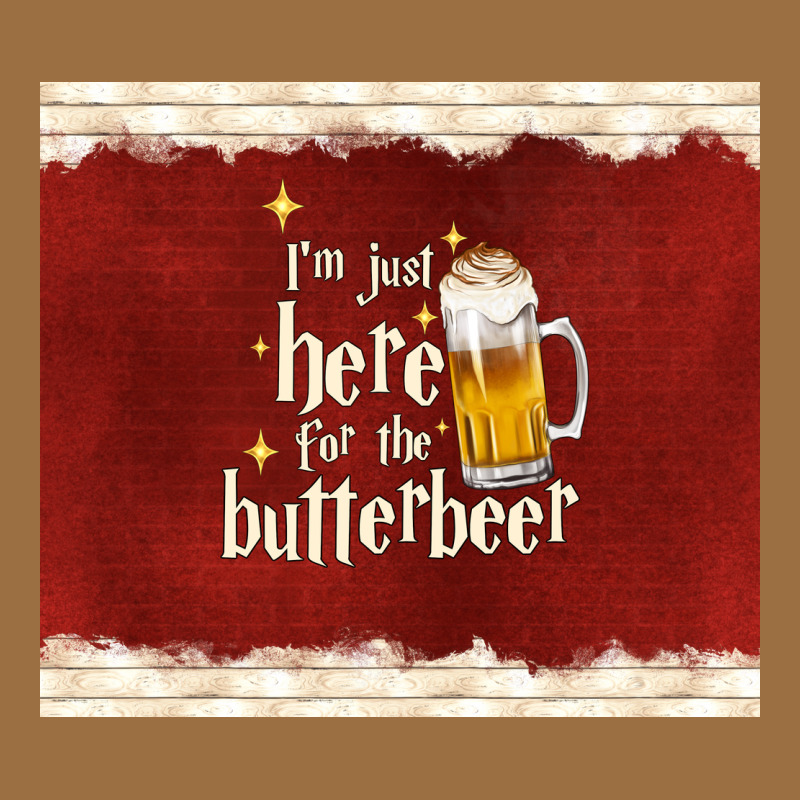 I'm Just Here For The Butterbeer Vintage Tee by TumblerDesignByShophia | Teevron
